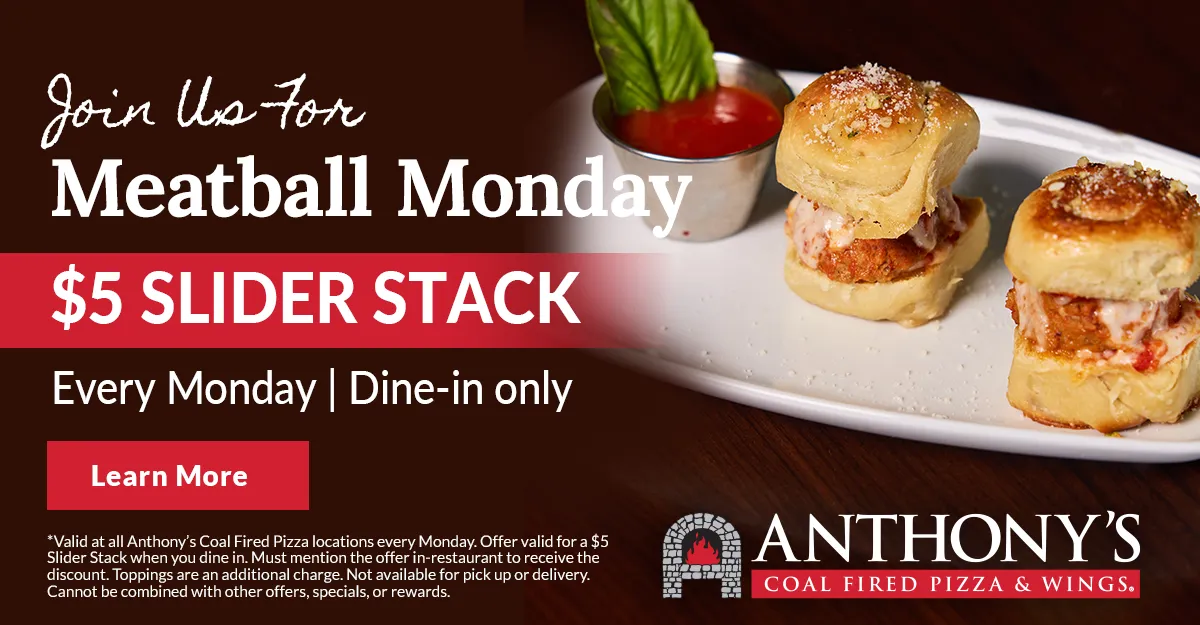 Promo for Anthony’s Meatball Monday $5 slider stack special with meatball sliders on a plate.