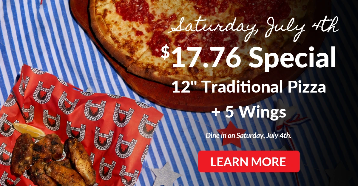 Celebrate July 4 with Anthony’s Coal Fired Pizza’s dine-in $17.76 special: 12-inch Traditional Cheese Pizza and 5-count Wings. Available Saturday only.